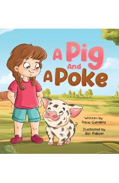 Poza produsului A Pig and A Poke - Tricia Gardella