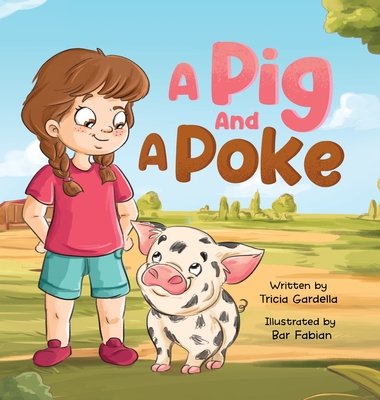A Pig and A Poke - Tricia Gardella
