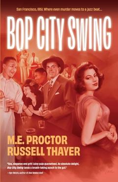Coperta cărții 'Bop City Swing - M. E. Proctor'