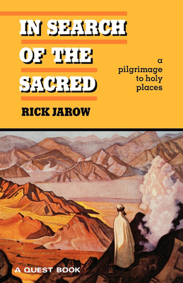 In Search of the Sacred - Rick Jarow