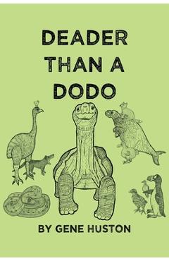 Coperta cărții 'Deader Than a Dodo - Gene Huston'