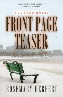 Front Page Teaser: A Liz Higgins Mystery - Rosemary Herbert