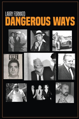 Dangerous Ways - Larry Formato