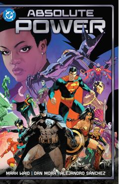 Coperta cărții 'Absolute Power - Mark Waid'