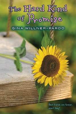 The Hard Kind of Promise - Gina Willner-pardo
