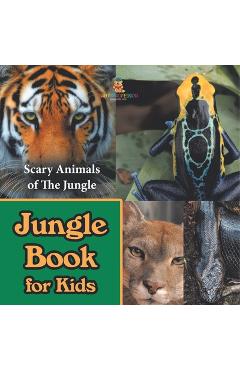 Coperta cărții 'Jungle Book for Kids: Scary Animals of The Jungle -'