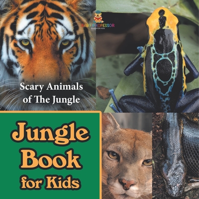 Jungle Book for Kids: Scary Animals of The Jungle -