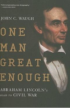 Coperta cărții 'One Man Great Enough - John C. Waugh'