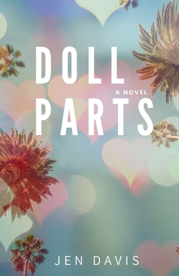 Doll Parts - Jen Davis