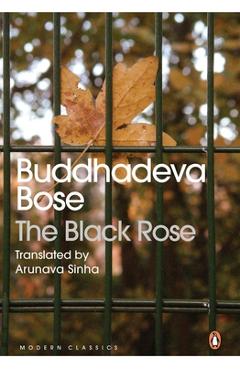 Poza produsului The Black Rose - Buddhadeva Bose