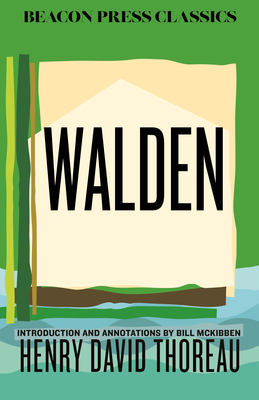 Walden: Introduction and Annotations by Bill McKibben - Henry David Thoreau