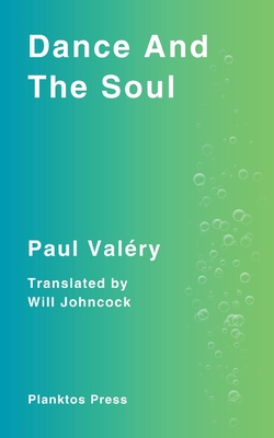 Dance And The Soul - Paul Valéry