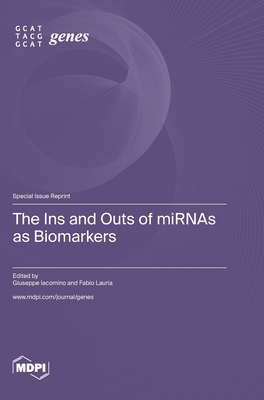 The Ins and Outs of miRNAs as Biomarkers - Giuseppe Iacomino