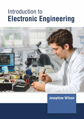 Introduction to Electronic Engineering - Josephine Wilson
