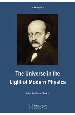 Coperta cărții 'The Universe in the Light of Modern Physics - Vesselin Petkov'