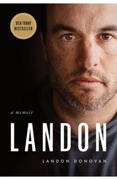 Coperta cărții 'Landon: A Memoir - Landon Donovan'