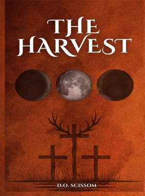 The Harvest: The Mercer Witches Book I - D. O. Scissom