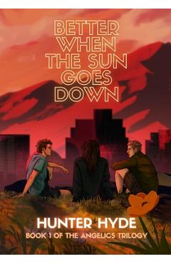 Coperta cărții 'Better When the Sun Goes Down - Hunter Hyde'