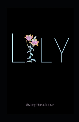Lily - Ashley Greathouse