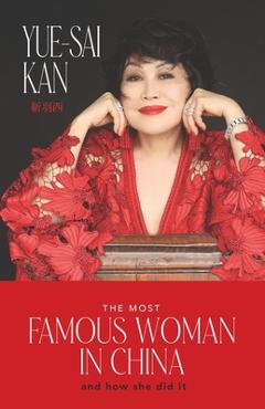 Coperta cărții 'The Most Famous Woman in China - Yue-sai Kan'