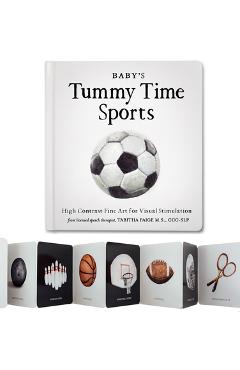Poza produsului Baby's Tummy Time Sports: High-Contrast Fine Art for Visual Stimulation - Tabitha Paige