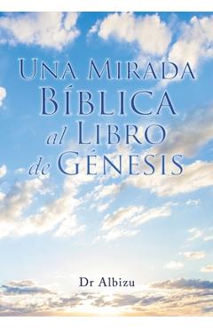 Coperta cărții 'Una Mirada Bíblica al Libro de Génesis -'