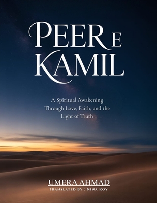 Coperta cărții 'Peer e Kamil: A Spiritual Awakening through Love, Faith, and the Light of Truth - Nina Roy'