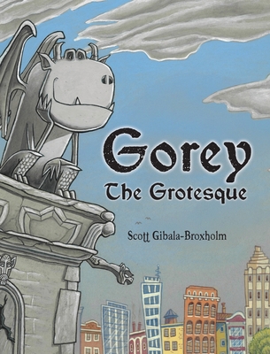 Gorey the Grotesque - Scott Gibala-broxholm