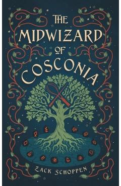 Coperta cărții 'The Midwizard of Cosconia - Zack Schoppen'