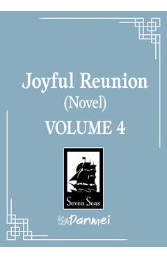 Coperta cărții 'Joyful Reunion (Novel) Vol. 4 -'