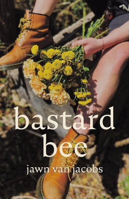 Coperta cărții 'bastard bee - Jawn Van Jacobs'