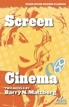 Screen / Cinema - Barry N. Malzberg