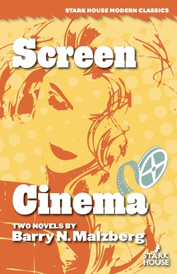 Screen / Cinema - Barry N. Malzberg