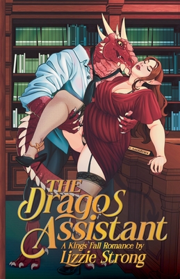 Coperta cărții 'The Dragos Assistant - Lizzie Strong'