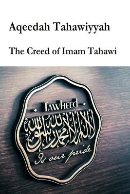 Aqeedah Tahaawiyyah-The Creed of Imam Tahawi - Imam Abu Jafar At-tahawi
