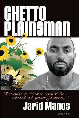 Ghetto Plainsman - Jarid Manos