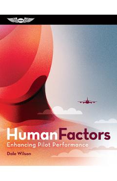Coperta cărții 'Human Factors: Enhancing Pilot Performance: (Ebundle) [With eBook] - Dale Wilson'