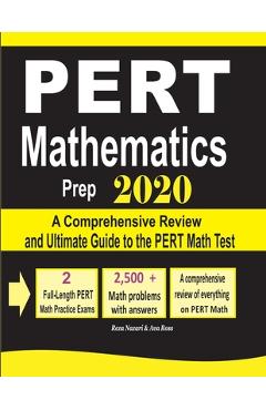 PERT Mathematics Prep 2020: A Comprehensive Review and Ultimate Guide to the PERT Math Test
