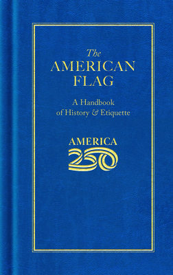 The American Flag (America 250 Edition) - Applewood Books