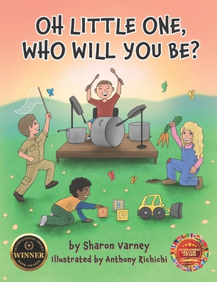 Oh Little One, Who Will You Be? - Anthony Richichi