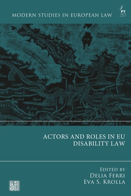 Actors and Roles in EU Disability Law - Delia Ferri