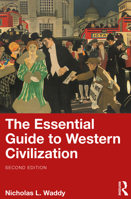 Coperta cărții 'The Essential Guide to Western Civilization - Nicholas L. Waddy'