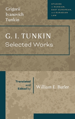 G. I. Tunkin: Selected Works - Grigorii Ivanovich Tunkin