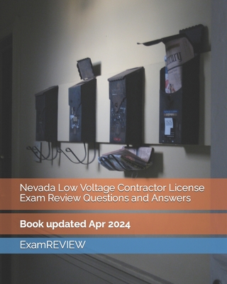 Nevada Low Voltage Contractor License Exam Review Questions and Answers - 