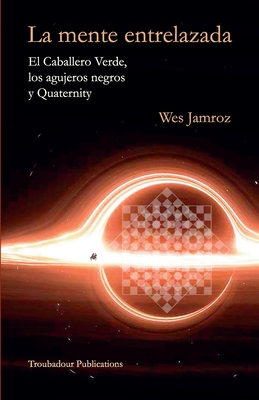 La mente entrelazada - Wes Jamroz