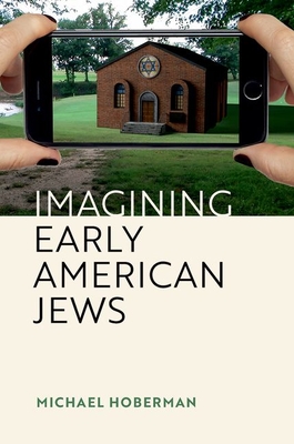 Imagining Early American Jews - Michael Hoberman