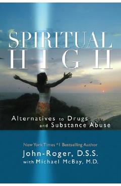 Poza produsului Spiritual High: Alternatives to Drugs and Substance Abuse - 