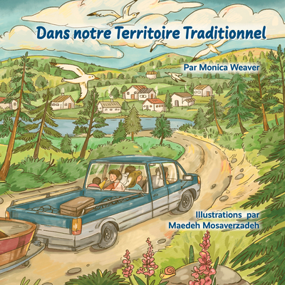 Coperta cărții 'Dans Notre Territoire Traditionnel - Monica Weaver'