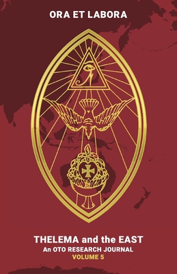 Ora et Labora: An OTO Research Journal: Volume V - Brendan Walls