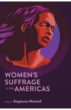 Coperta cărții 'Women's Suffrage in the Americas - Stephanie Mitchell'